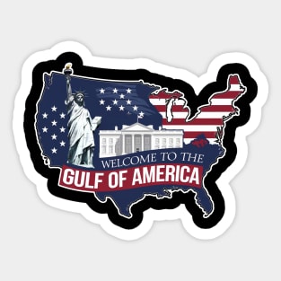 WELCOME TO THE GULF OF AMERICA Sticker